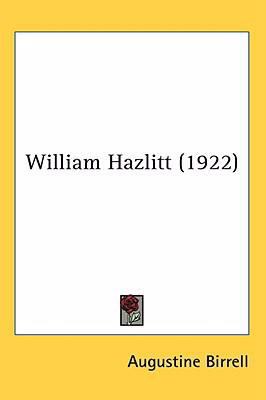 William Hazlitt (1922) 1436515807 Book Cover