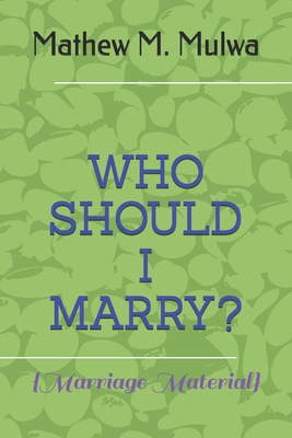 Who Should I Marry? B08MVPRYNZ Book Cover
