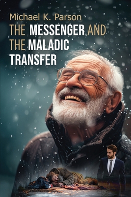The Messenger and the Maladic Transfer B0DMP4SC5P Book Cover