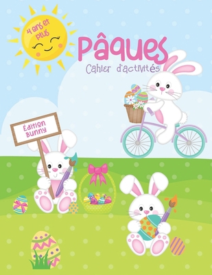 Pâques 4 ans et plus: Cahier d'activités [French] B084WHFQPY Book Cover