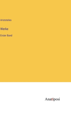 Werke: Erster Band [German] 338203297X Book Cover