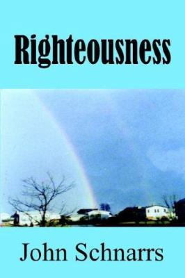 Righteousness 1418492310 Book Cover