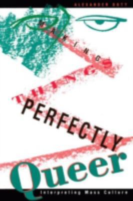 Making Things Perfectly Queer: Interpreting Mas... 0816622450 Book Cover