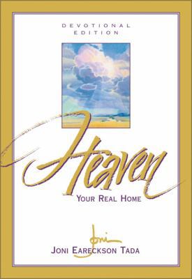 Heaven: Your Real Home 0310241650 Book Cover