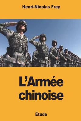 L'Armée chinoise [French] 1723509892 Book Cover