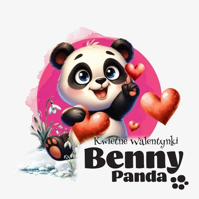 Panda Benny - Kwietne Walentynki [Polish] 8397162402 Book Cover
