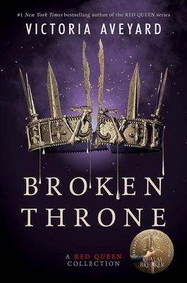 Broken Throne: A Red Queen Collection 0062423037 Book Cover