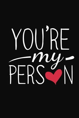 You Are My Person: Inspirational Friendship Gift 1690978937 Book Cover