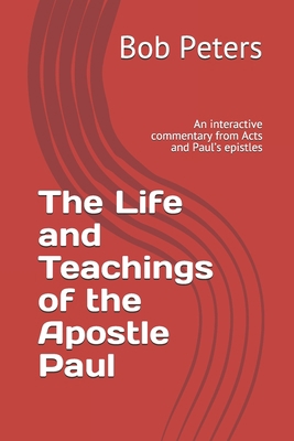 The Life and Teachings of the Apostle Paul: An ... B08Y49S75F Book Cover