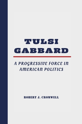 Tulsi Gabbard: A Progressive Force in American ...            Book Cover