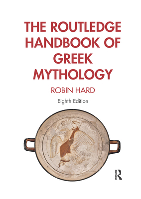 The Routledge Handbook of Greek Mythology 1032337443 Book Cover