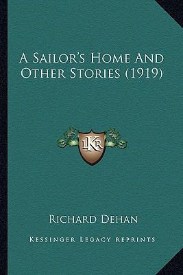 A Sailor's Home And Other Stories (1919) 1164546937 Book Cover