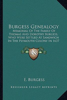 Burgess Genealogy: Memorial Of The Family Of Th... 1163267295 Book Cover