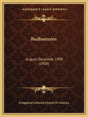 Budbaereren: August-December 1908 (1908) [Norwegian] 1168146577 Book Cover