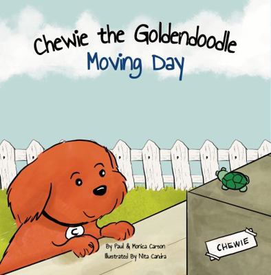 Chewie the Goldendoodle: Moving Day 173669328X Book Cover