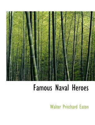 Famous Naval Heroes 1140093533 Book Cover