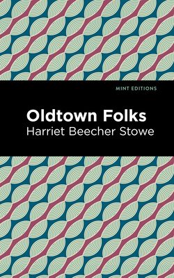 Oldtown Folks 1513133845 Book Cover