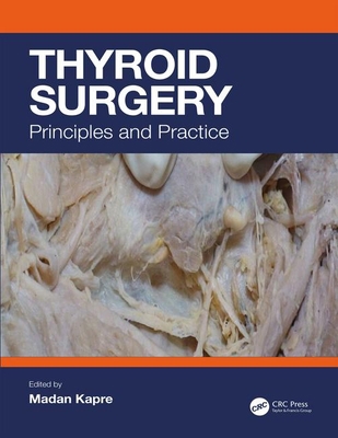 Thyroid Surgery: Principles and Practice 1138483788 Book Cover