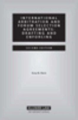International Arbitration And Forum Selection A... 9041125280 Book Cover