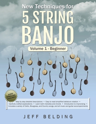 New Techniques for 5 String Banjo: Volume 1 Beg... 0578429918 Book Cover