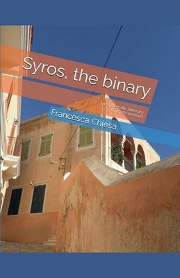 Syros the binary B0H86KS8F2 Book Cover