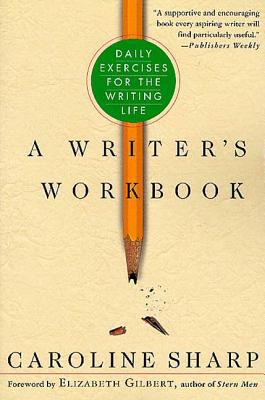 A Writer's Workbook: Daily Exercises for the Wr... 031228621X Book Cover