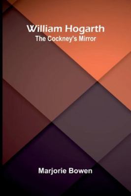 William Hogarth: The Cockney's Mirror 9373056360 Book Cover