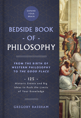 The Bedside Book of Philosophy: From the Birth ... 1454942797 Book Cover