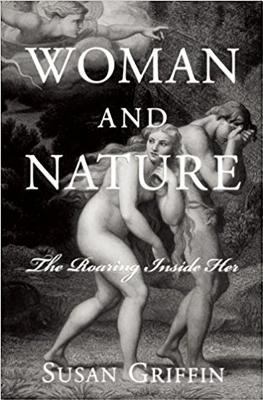 Woman and Nature: The Roaring Inside Her 1578050472 Book Cover