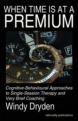 When Time Is at a Premium: Cognitive-Behavioura... 1910301353 Book Cover