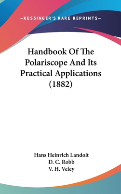 Handbook of the Polariscope and Its Practical A... 1436951488 Book Cover