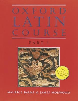 Oxford Latin Course Part I [Latin] B00B6AGBDS Book Cover