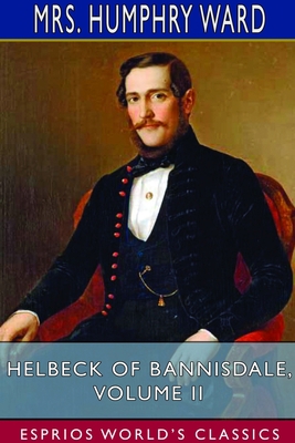 Helbeck of Bannisdale, Volume II (Esprios Class... 1714532739 Book Cover