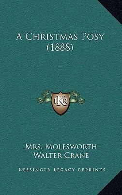 A Christmas Posy (1888) 1166517594 Book Cover