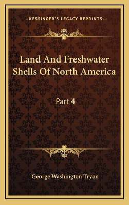 Land And Freshwater Shells Of North America: Pa... 1166673634 Book Cover