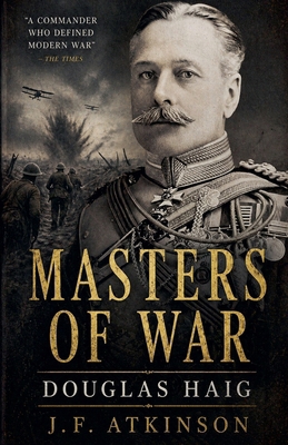 Masters of War: Douglas Haig B0H2BQM6Y5 Book Cover