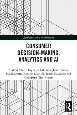 Consumer Decision-Making, Analytics and AI 103283045X Book Cover