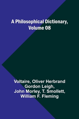 A Philosophical Dictionary, Volume 08 9357723307 Book Cover