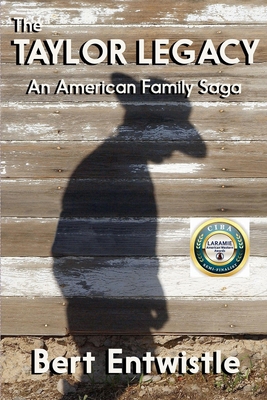 The Taylor Legacy: An American Family Saga 0989676145 Book Cover