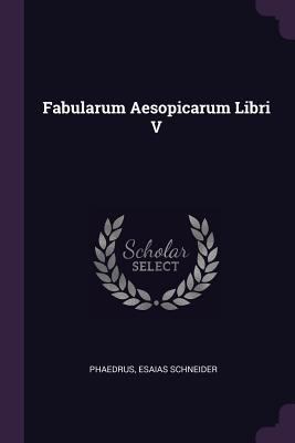 Fabularum Aesopicarum Libri V 1378416279 Book Cover