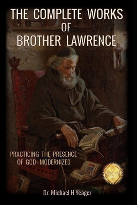The Complete Works of Brother Lawrence: Practic... B08ZW38DSR Book Cover