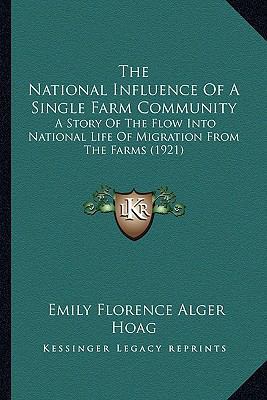 The National Influence Of A Single Farm Communi... 1167173457 Book Cover