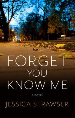 Forget You Know Me [Large Print] 1432863460 Book Cover
