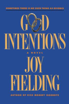 Good Intentions: A Novel 0767917839 Book Cover