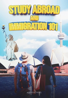 Study Abroad and Immigration 101 9694092779 Book Cover