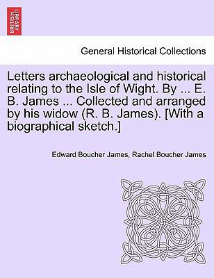 Letters archaeological and historical relating ... 1241137056 Book Cover