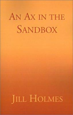 An Ax in the Sandbox 1401020453 Book Cover