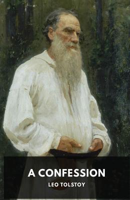 A Confession: Leo Tolstoy 2491251191 Book Cover