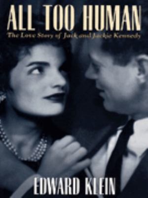 All Too Human: The Love Story of Jack and Jacki... 0671501879 Book Cover