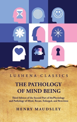 The Pathology of Mind Being B0CH1YZWKZ Book Cover